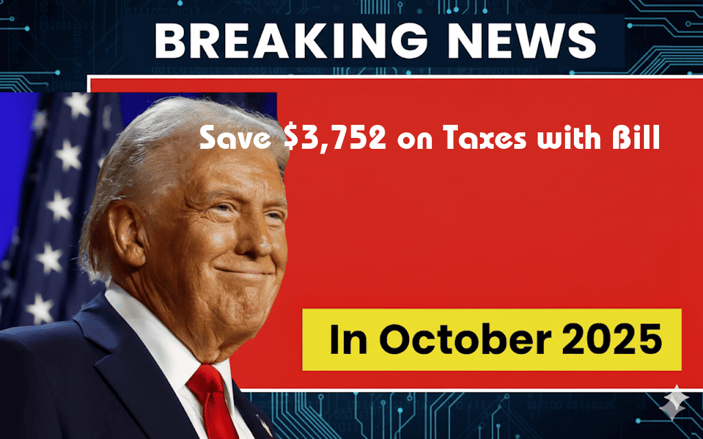 Discover How This Single Major Bill Can Save You $3,752 on Your Taxes